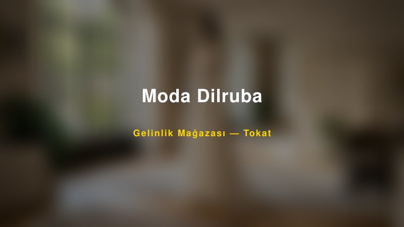 Moda Dilruba — Tokat Kır Düğünü Mekanı Rehberi — 1